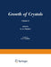 Рост Кристаллоь / Rost Kristallov / Growth of Crystals: Volume 12 by A. A. Chernov
