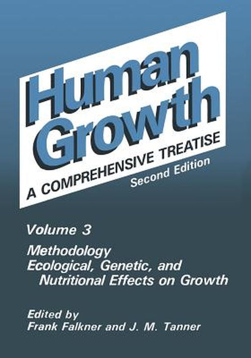 Methodology Ecological, Genetic, and Nutritional Effects on Growth by Frank Falkner