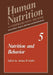 Nutrition and Behavior by J. R. Galler