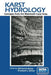 Karst Hydrology: Concepts from the Mammoth Cave Area by W. B. White