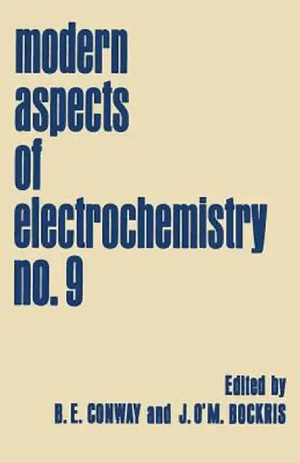 Modern Aspects of Electrochemistry: No. 9 by B. E. Conway
