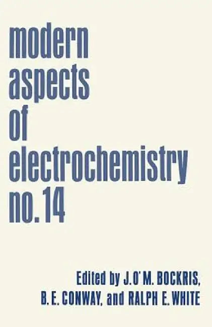Modern Aspects of Electrochemistry: No. 14 by John Bockris