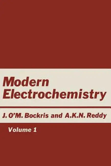 Modern Electrochemistry: Volume 1: An Introduction to an Interdisciplinary Area by Bockris
