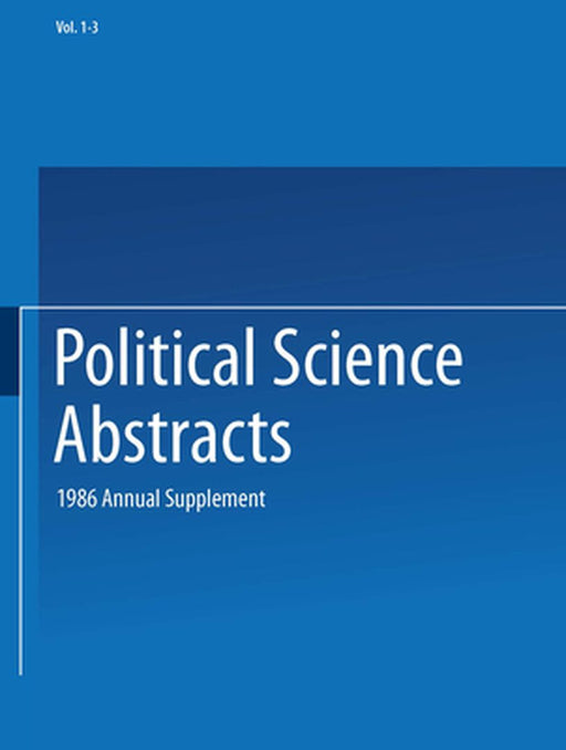 Political Science Abstracts: 1986 Annual Supplement by Ifi/Plenum Data Company Staff