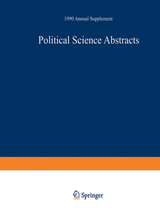 Political Science Abstracts: 1990 Annual Supplement by Ifi/Plenum Data Company Staff