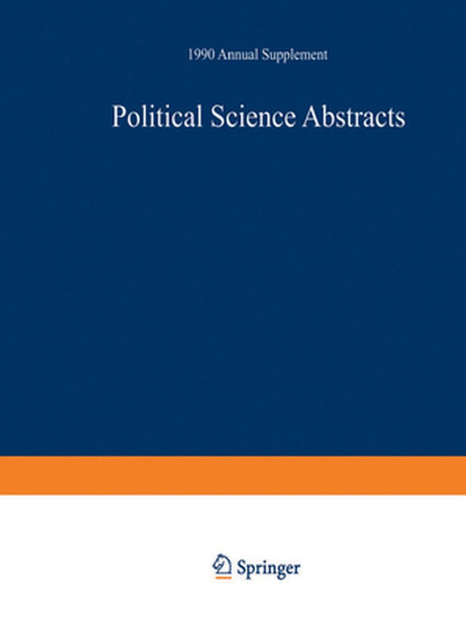 Political Science Abstracts: 1990 Annual Supplement by Ifi/Plenum Data Company Staff