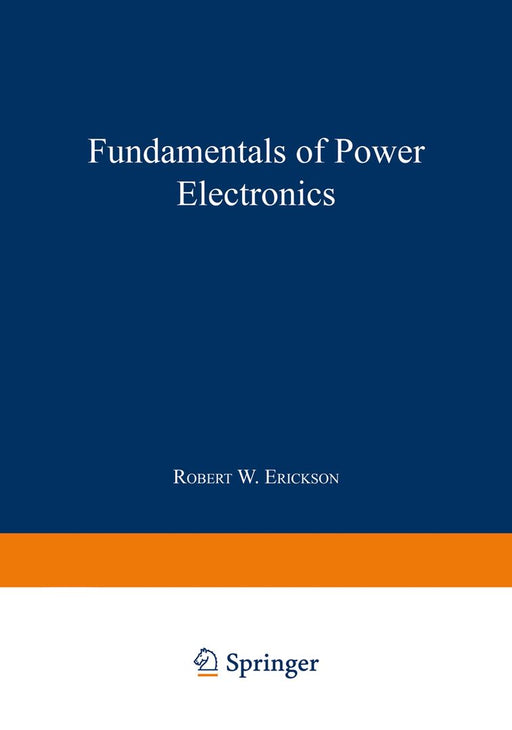 Fundamentals of Power Electronics by Erickson