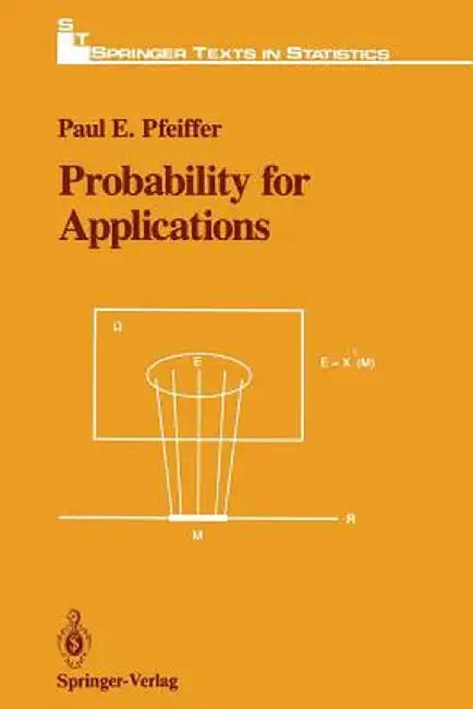 Probability for Applications by Paul E. Pfeiffer