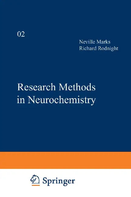 Research Methods in Neurochemistry: Volume 2 by Neville Marks
