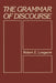 The Grammar of Discourse by Robert Longacre