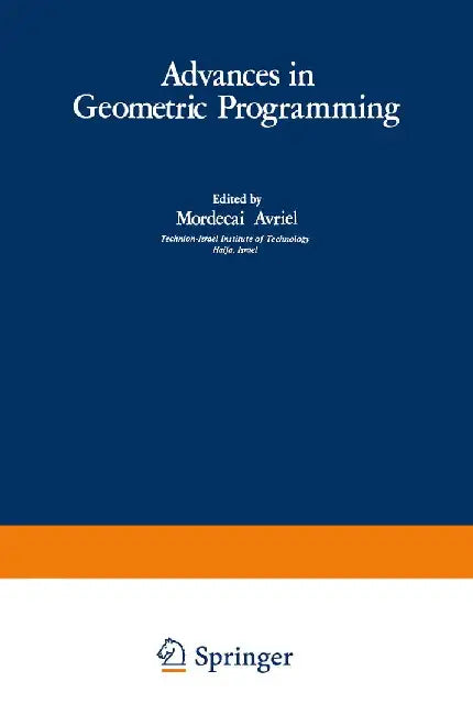 Advances in Geometric Programming by Mordecai Avriel