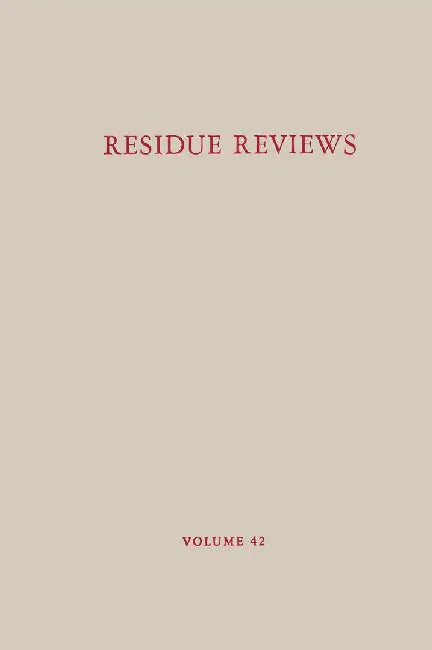 Residue Reviews/Rückstands-Berichte: Residues of Pesticides and Other Contaminants in the Total Environment/Rückstände Von Pestiziden Und Anderem Veru by Francis A. Gunther