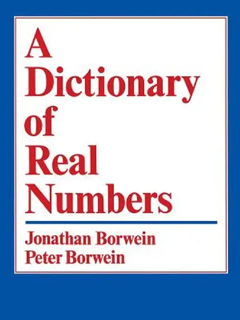 A Dictionary of Real Numbers by Jonathan Borwein