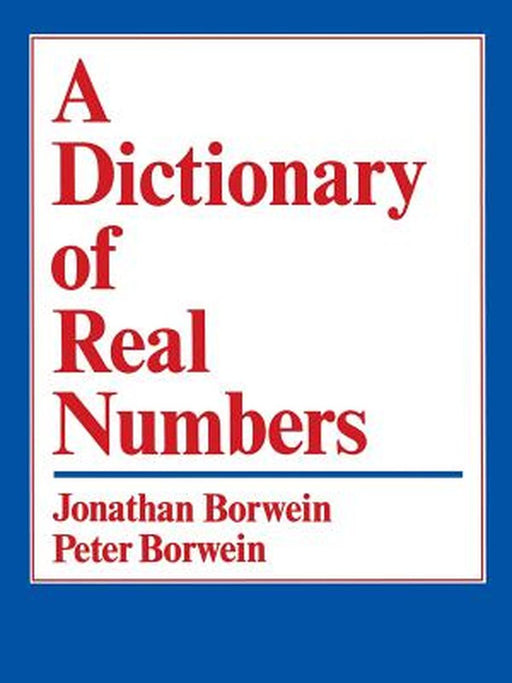 A Dictionary of Real Numbers by Jonathan Borwein