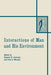 Interactions of Man and His Environment: Proceeding of the Northewestern University Conference Held January 28-29, 1965 by Burgess H. Jennings