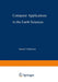 Computer Applications in the Earth Sciences: An International Symposium Proceedings of a Conference on the State of the Art Held on Campus at the Univ by Daniel Merriam