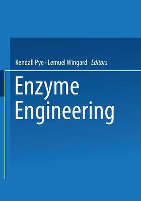 Enzyme Engineering Volume 2 by E. Pye