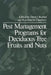 Pest Management Programs for Deciduous Tree Fruits and Nuts by D. J. Boethal