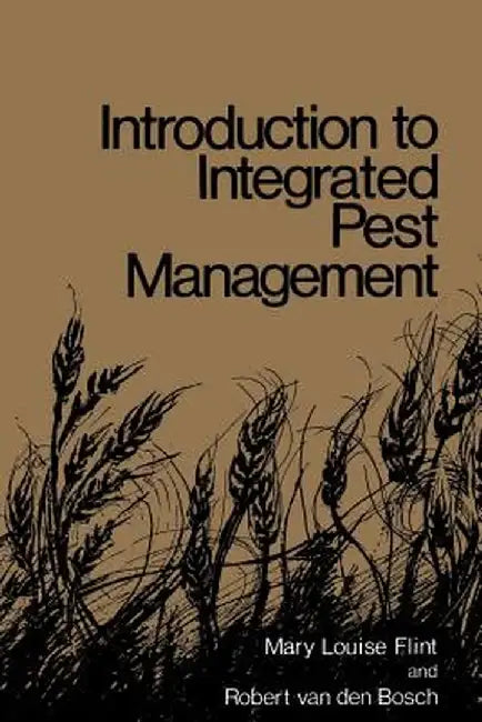 Introduction to Integrated Pest Management by M. L. Flint