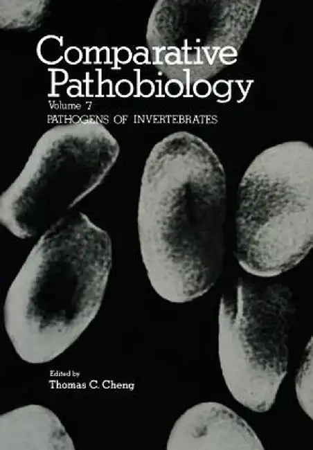 Pathogens of Invertebrates: Application in Biological Control and Transmission Mechanisms by Thomas C. Cheng