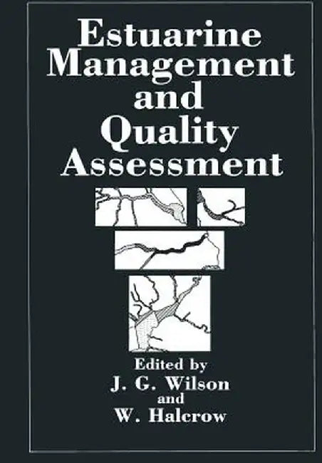 Estuarine Management and Quality Assessment by J. Wilson