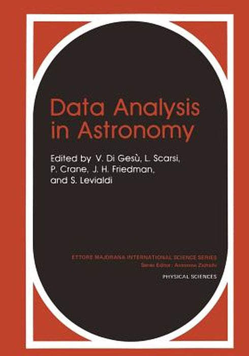 Data Analysis in Astronomy by V. Di Gesù