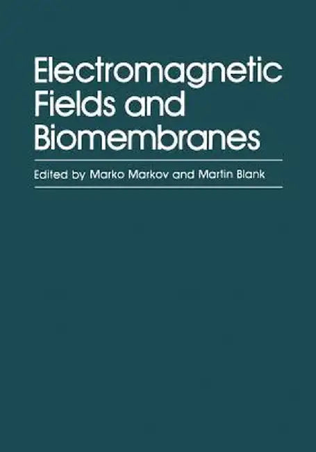 Electromagnetic Fields and Biomembranes by M. Markov