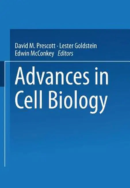 Advances in Cell Biology by David M. Prescott