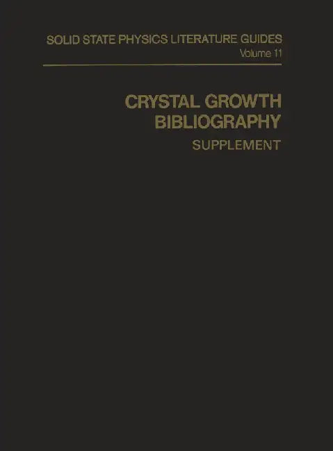 Crystal Growth Bibliography: Supplement by A. M. Keesee