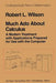 Much ADO about Calculus: A Modern Treatment with Applications Prepared for Use with the Computer by R. L. Wilson