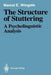 The Structure of Stuttering: A Psycholinguistic Analysis by Marcel E. Wingate
