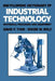 Encyclopedic Dictionary of Industrial Technology: Materials, Processes and Equipment by David F. Tver