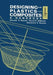 Designing with Plastics and Composites: A Handbook by Donald V. Rosato