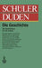 Schüler Duden: Die Geschichte by Wilfried Forstmann