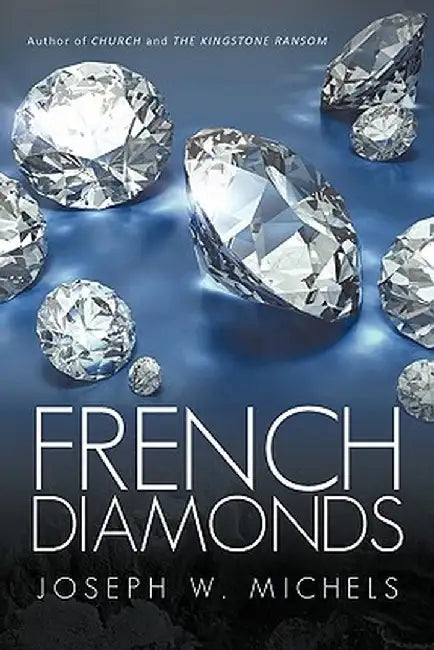 French Diamonds by Joseph W. Michels