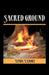 Sacred Ground by Linda Lazore