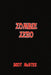 Zombie Zero by Scot McAtee