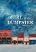 A Girl in the Dumpster by Jack Apfel