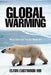 Global Warming: What Else Can You Do about It? by Elton Eastwood MD