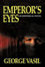 Emperor's Eyes by George Vasil