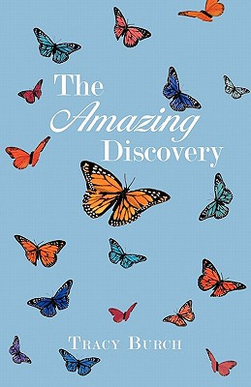 The Amazing Discovery by Tracy Burch