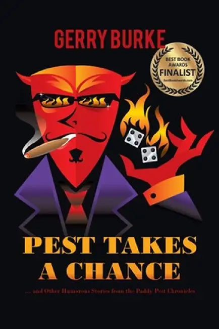 Pest Takes a Chance: ... and Other Humorous Stories from the Paddy Pest Chronicles by Gerry Burke