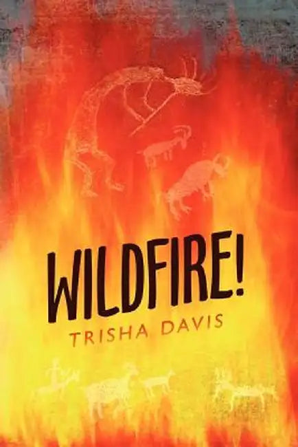 Wildfire! by Trisha Davis