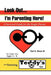 Look Out, I'm Parenting Here: A Survival Guide for the Single Parent by Ted D., III Moss