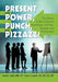 Present with Power, Punch, and Pizzazz!: The Ultimate Guide to Delivering Presentations with Poise, Persuasion, and Professionalism by Arnold J. Sanow