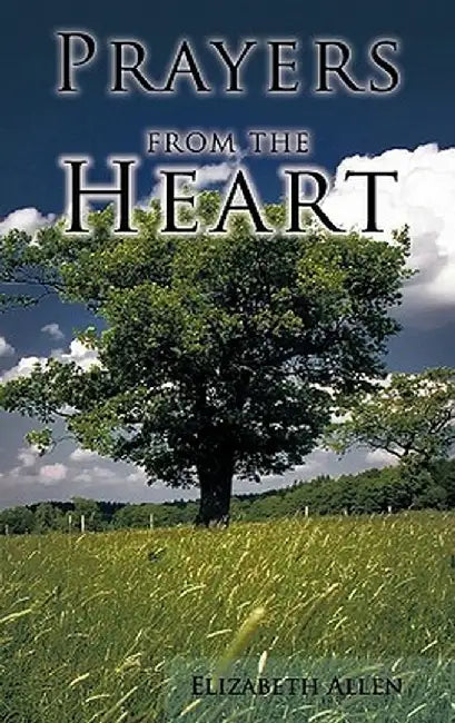 Prayers from the Heart by Elizabeth Allen
