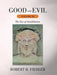 Good and Evil Volume III: The Eve of Annihilation by Robert R. Fiedler