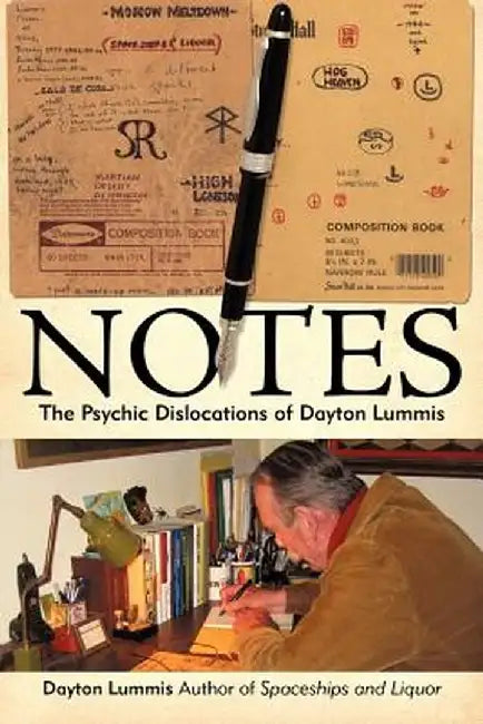 Notes: The Psychic Dislocations of Dayton Lummis by Dayton Lummis