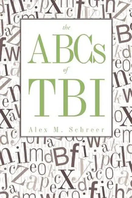 The ABCs of Tbi by Alex M. Schreer