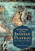 A History of the Iranian Plateau: Rise and Fall of an Empire by Parviz Kambin